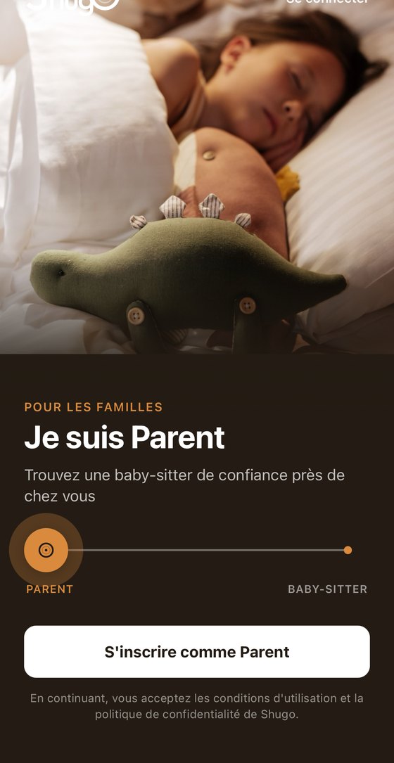 Écran d'inscription parent de l'app Shugo : « Je suis Parent — trouvez une baby-sitter de confiance près de chez vous »